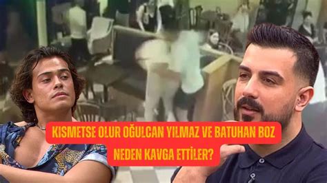 batuhan boz kavga|Batuhan Boz ile Oğulcan Yılmaz arasında yumruklu kavga